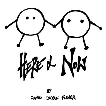 HERE AND NOW
